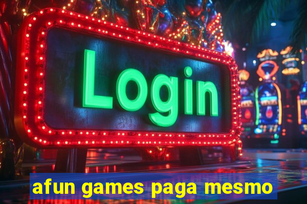 afun games paga mesmo